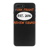york fright review squad iPhone 7 Plus Case