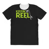 keepin' it reel All Over Women's T-shirt