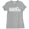 praise the lowered Ladies Fitted T-Shirt