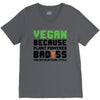 Vegan Because Plant Powered Badass V-Neck Tee