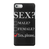 Sex Yes Please iPhone 7 Case