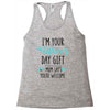 i'm your father's day gift mom says you're welcome Racerback Tank