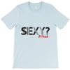sexy shirt T-Shirt