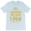 queens are born in 1968 T-Shirt