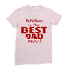 best dad ever Ladies Fitted T-Shirt