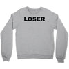 loser Crewneck Sweatshirt