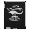 New Mommy 2018 Rokie Dept. iPad 3 and 4 Case