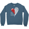 half of my heart is in heaven with my angel Crewneck Sweatshirt