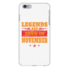 Legends Are Born In November iPhone 6/6s Plus Case