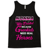 Nonna Was Created Because Need Real Heroes Tank Top
