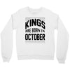 kings are born in october Crewneck Sweatshirt