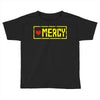 mercy Toddler T-shirt