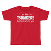 not a tsundere Toddler T-shirt