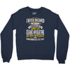 grumpy old crane operator Crewneck Sweatshirt