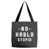 No Hablo Stupid Tote Bags
