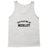 you had me at merlot Tank Top