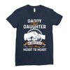 daddy and daughter  always heart to heart Ladies Fitted T-Shirt