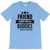 friend forever buddies T-Shirt