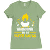 Trainning To Go Super Saiyan Ladies Fitted T-Shirt