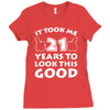 it took me 21 Ladies Fitted T-Shirt