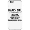 March Girl Hated By Many iPhone 6/6s Case