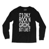 rock n grohl Long Sleeve Shirts