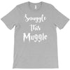 Snuggle this Muggle T-Shirt