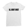 all about ghost Ladies Fitted T-Shirt