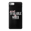 also available in sober t shirt iPhone 7 Case