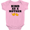 Kind As A Mother Baby Bodysuit