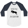 j'peux pas j'ai &eacute;quitation 3/4 Sleeve Shirt
