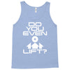 do you even lift Tank Top
