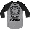 Never Underestimate Dog Rescuer Who Was Born October 3/4 Sleeve Shirt