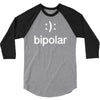 bipolar (2) 3/4 Sleeve Shirt