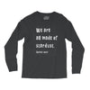 We Are All Made Of Stardust Long Sleeve Shirts