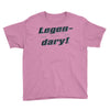 legen dary Youth Tee