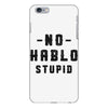 No Hablo Stupid iPhone 6 Plus/6s Plus Case