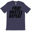 pray hustle repeat T-Shirt