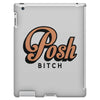 posh bitch iPad 3 and 4 Case