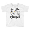 He Who Must Now Be Changed Toddler T-shirt
