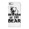 Beware Of The Bear iPhone 7 Case