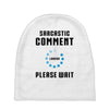 sarcastic comment loading Baby Beanies