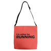 i'd rather be running funny cool run runner marathon sport athlete shi Adjustable Strap Totes