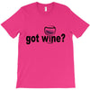 got wine T-Shirt