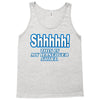 shhhhh this is my hangover shirt Tank Top