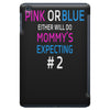 pink or blue mommy is expecting number 2 new iPad Mini