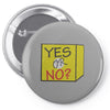 yes our no Pin-back button