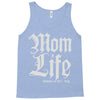 mom lifemom life Tank Top
