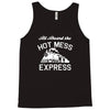 all aboard hot mess express train Tank Top