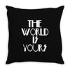 the world is yours Throw Pillow